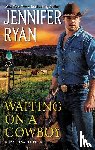 Ryan, Jennifer - Waiting on a Cowboy