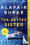 Burke, Alafair - The Better Sister