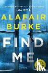 Burke, Alafair - Find Me