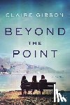 Gibson, Claire - Beyond the Point