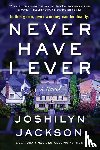 Jackson, Joshilyn - Never Have I Ever