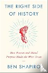 Shapiro, Ben - The Right Side of History