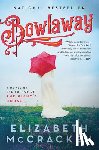 McCracken, Elizabeth - Bowlaway