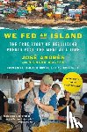Andres, Jose - We Fed an Island