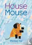 Hall, Michael - House Mouse