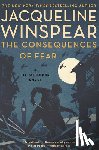 Winspear, Jacqueline - The Consequences of Fear