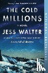 Walter, Jess - The Cold Millions