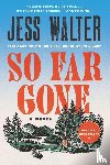 Walter, Jess - So Far Gone