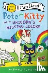 Dean, Kimberly, Dean, James - Pete the Kitty and the Unicorn's Missing Colors