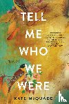 McQuade, Kate - Tell Me Who We Were
