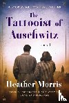 Morris, Heather - Morris, H: Tattooist of Auschwitz