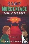 Mitchell, Saundra, Berk, Josh - Camp Murderface #2: Doom in the Deep