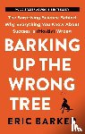 Eric Barker - Barking Up the Wrong Tree