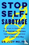 Ho, Judy - Stop Self-Sabotage
