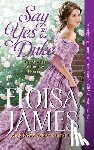 James, Eloisa - Say Yes to the Duke