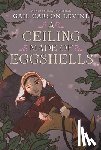 Levine, Gail Carson - A Ceiling Made of Eggshells