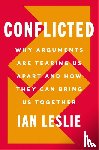 Leslie, Ian - Conflicted