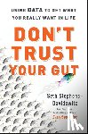 Stephens-Davidowitz, Seth - Don't Trust Your Gut