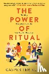 Kuile, Casper ter - The Power of Ritual