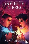 Silvera, Adam - Silvera, A: Infinity Kings