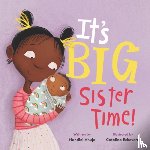 Ahuja, Nandini - It's Big Sister Time!