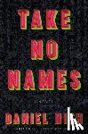 Nieh, Daniel - Take No Names