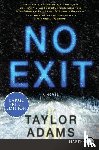 Adams, Taylor - Adams, T: No Exit