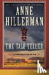 Hillerman, Anne - The Tale Teller: A Leaphorn, Chee & Manuelito Novel