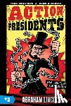 Van Lente, Fred - Action Presidents #2: Abraham Lincoln!