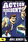Van Lente, Fred - Action Presidents #4: John F. Kennedy!