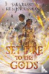 Raasch, Sara, Simmons, Kristen - Set Fire to the Gods