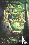 Standish, Ali - How to Disappear Completely