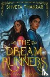 Thakrar, Shveta - The Dream Runners
