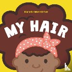 Cox, Danielle Murrell - My Hair