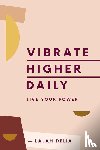 Delia, Lalah - Vibrate Higher Daily