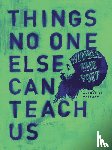 Humble the Poet - Things No One Else Can Teach Us