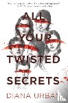 Urban, Diana - All Your Twisted Secrets