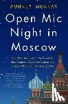 Murray, Audrey - Open Mic Night in Moscow