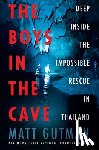 Gutman, Matt - The Boys in the Cave