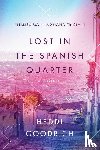 Goodrich, Heddi - Lost in the Spanish Quarter