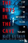 Gutman, Matt - The Boys in the Cave