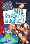 Gutman, Dan - My Weirder-est School #11: Mrs. Stoker Is a Joker!