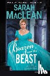 MacLean, Sarah - Brazen and the Beast: The Bareknuckle Bastards Book II