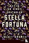 Grames, Juliet - Seven or Eight Deaths of Stella Fortuna LP, The