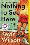Wilson, Kevin - Nothing to See Here