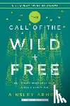 Arment, Ainsley - The Call of the Wild and Free