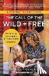 Arment, Ainsley - The Call of the Wild and Free
