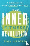 Lifford, Tina - The Inner Fitness Revolution
