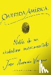Vargas, Jose Antonio - Querida America