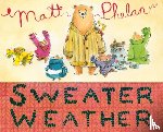 Phelan, Matt - Sweater Weather